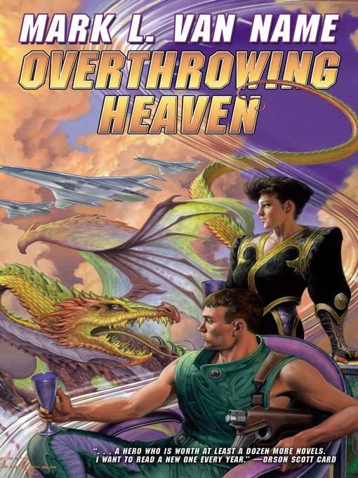 Title details for Overthrowing Heaven by Mark L. Van Name - Available
